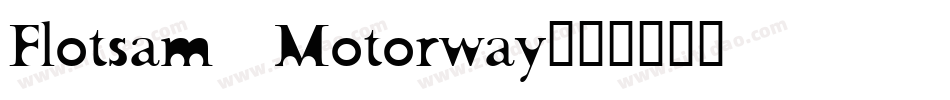 Flotsam Motorway字体转换